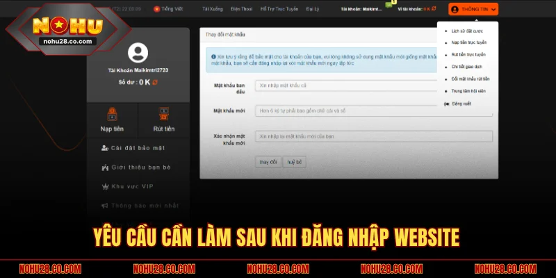 Đăng Nhập NOHU28 4 Yêu cầu cần làm sau khi đăng nhập website