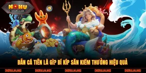 Bắn cá tiên là gì